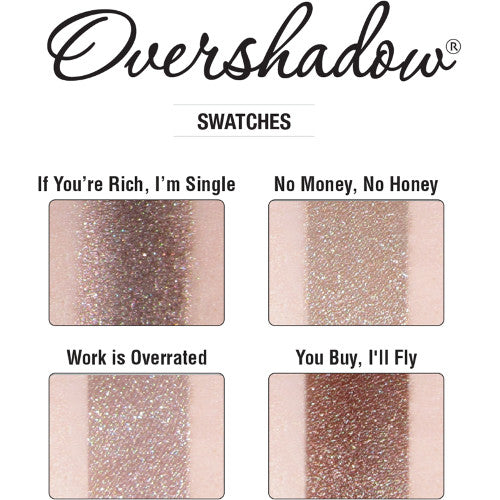 Overshadows If You're Rich, I'm Single 0.02 oz
