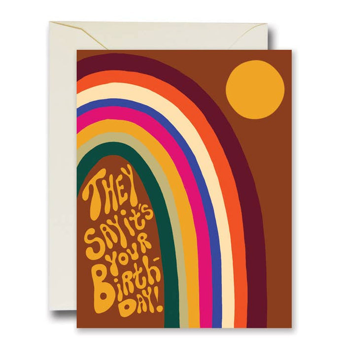 They Say It's Your Birthday Card