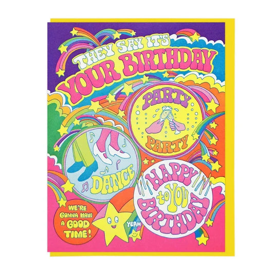 They Say It's Your Birthday Card
